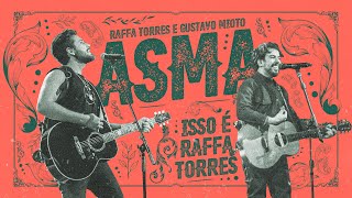 RAFFA TORRES - Asma feat. Gustavo Mioto (Video Oficial)