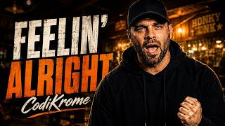 Feelin' Alright (CodiKrome Version) | Official Video