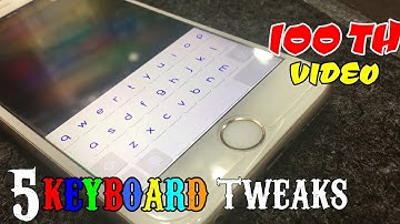 TOP 5 KEYBOARD Tweaks To Your iphone ios 10-10.2 | yalu Jailbreak Compatible