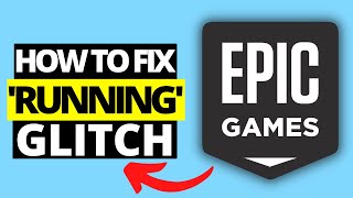 How To Fix Epic Games Launcher "Running" Glitch screenshot 3