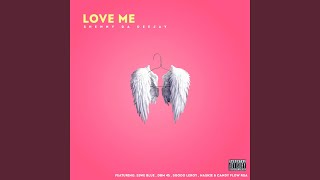 Love Me feat Siwe Blue Dbm 45 Sgodo Leroy Haskie U0026 Candy Flow Rsa