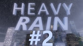 Lets Play Heavy Rain - BEST DAD EVER - Part 2