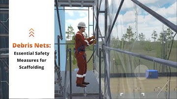 Scaffolding Debris Nets Safety Training