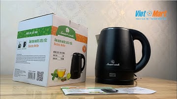 ẤM ĐUN NƯỚC SIÊU TỐC SMART COOK KES - 3865: Việt Mart Review và Hướng dẫn sử dụng.
