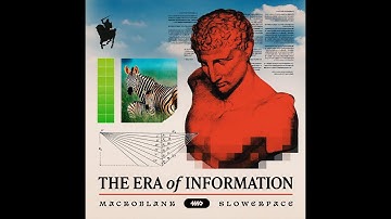 Macroblank & slowerpace 音楽 • The Era of Information [Full Album] [Barber Beats, Downtempo]