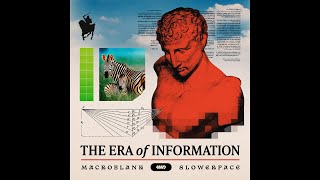 Macroblank & slowerpace 音楽 • The Era of Information [Full Album] [Barber Beats, Downtempo]