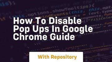 How to disable pop ups in google chrome guide