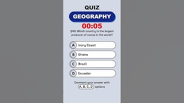 Which country is the largest producer of cocoa in the world?