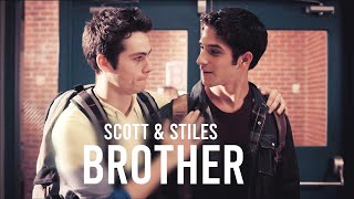 Scott \u0026 Stiles || Sciles || Brother