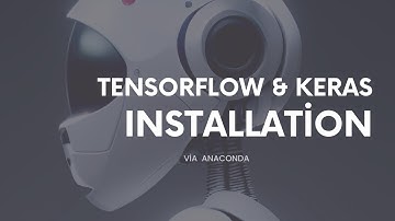 Tensorflow and Keras Installation : The right way