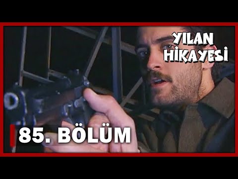 Yılan Hikayesi 85.Bölüm - FULL BÖLÜM