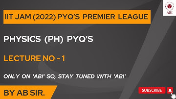 Lecture No - 1 , IIT JAM (2022) PYQ