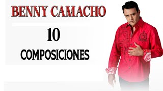 Benny Camacho 10 Composiciones Para Otros Artistas