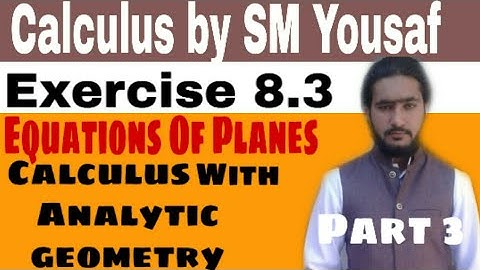 Calculus By SM Yousaf Chapter 08 exercise 8.3 part 3 complete solution.