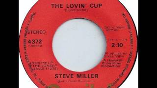 Steve Miller Band - The Lovin' Cup, 1973 Capitol 45 RPM Record.