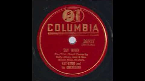 Say When by Kay Kyser and His Orchestra, 1941