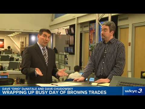 Reaction to flurry of Cleveland Browns trades with WKYC's Dave DeNatale and Dave Chudowsky