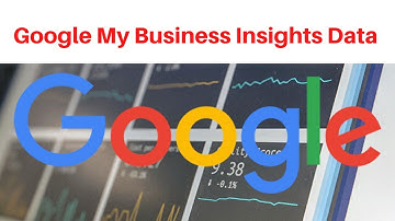Google My Business Insights Data