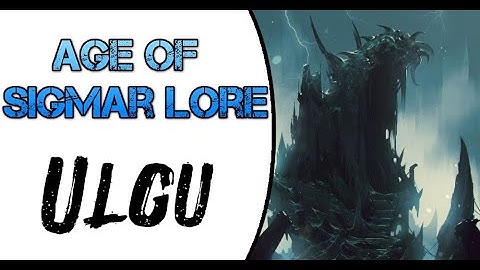 Age of Sigmar Lore: Ulgu