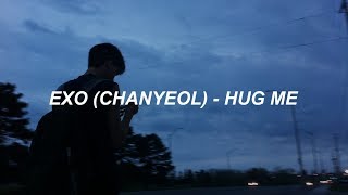 EXO 엑소 Chanyeol (찬열) 'Hug Me (안아줘)' Easy Lyrics