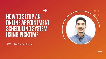 How To Setup An Online Appointment Scheduling System Using Picktime
