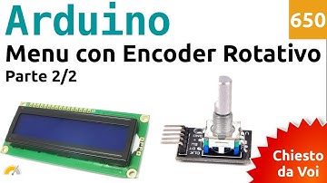 Rotary Encoder Menu with Arduino - Adding an LCD Display - Part 2/2 - Video 650