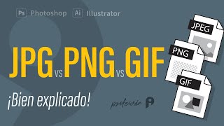 Diferencia entre JPG, PNG y GIF (Usos prácticos)