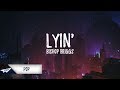 Bishop Briggs - Lyin' (Lyrics / Lyric Video)