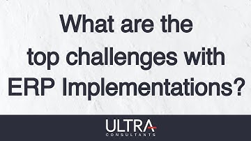 What are the top challenges with ERP Implementations?