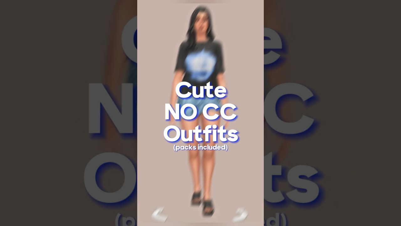 Cute NO CC outfits 