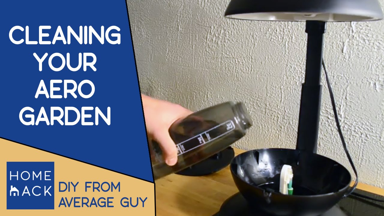 How to clean an AeroGarden | Aerogarden maintenance - YouTube