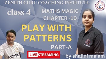 play with patterns part-A Class 4 Math-Magic Chapter 10 By Shalini Ma