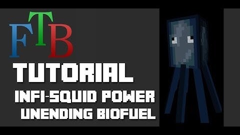 Squid Powered Bio-Fuel Tutorial - FTB