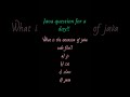 comment down the answer for basic java question🥰#java #answer #like #subscribe
