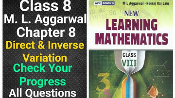 ml aggarwal class 8 maths chapter 8 (Direct & Inverse Variation) Check Your Progress all questions