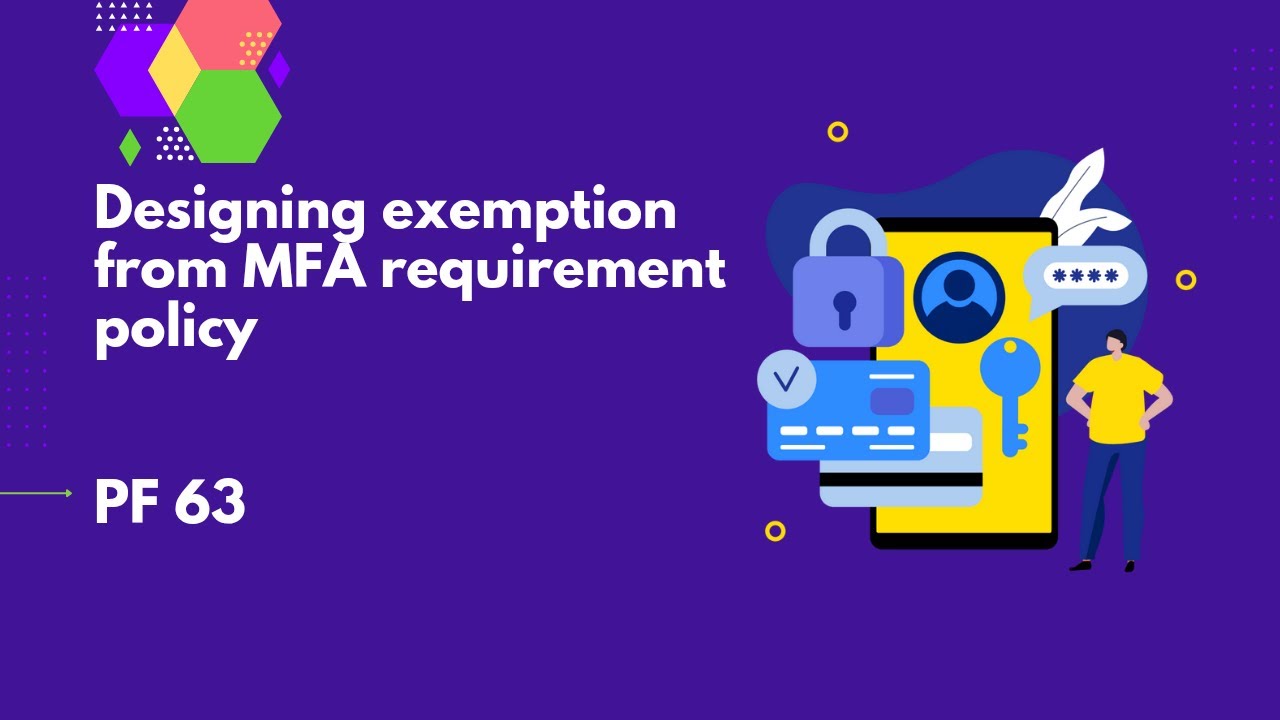 Designing Exemption from MFA Requirement Policy in PingFederate | PF 63