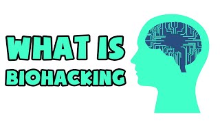 What Is Biohacking Explained In 2 Min