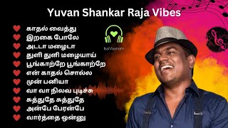 😎Yuvan Shankar Raja🔥Vibes| Yuvan Shankar👌Hits Songs| #yuvansongs