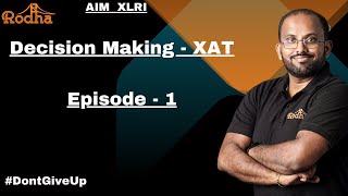 Decision Making  1 I XAT 2024 I Aim 99 Percentile in XAT 2024 I Last 25 days to XAT 2024