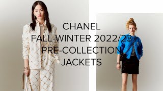 CHANEL FALL-WINTER 2022/23 PRE-COLLECTION - JACKETS