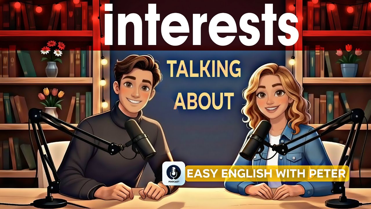 Let's talk about interests in English |Simple and everyday English 