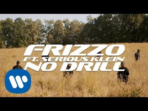 Frizzo Ft. Serious Klein - No Drill