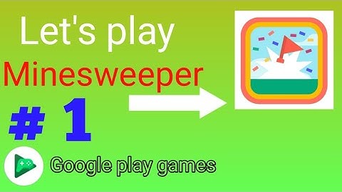 Minesweeper easy mode ||| Google play games #1