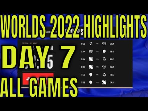 Worlds 2022 Highlights ALL GAMES Day 7 Group C | LoL World Championship GRP C - TES, RGE, DRX , GAM