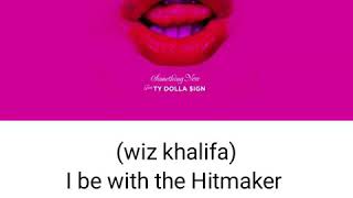 Wiz khalifa ft ty dolla $ign Something new  ( lyrics)