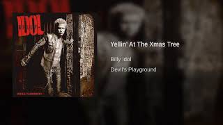 Billy Idol - Yellin&#39; At The Xmas Tree