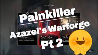 Painkiller (2025): Mission 2 - Azazel's Warforge. Ft Big NOOb x