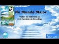 NO MUNDO MAIOR – CAP. 14 – MEDIDA SALVADORA – 21h - Inédito – 23/05/26