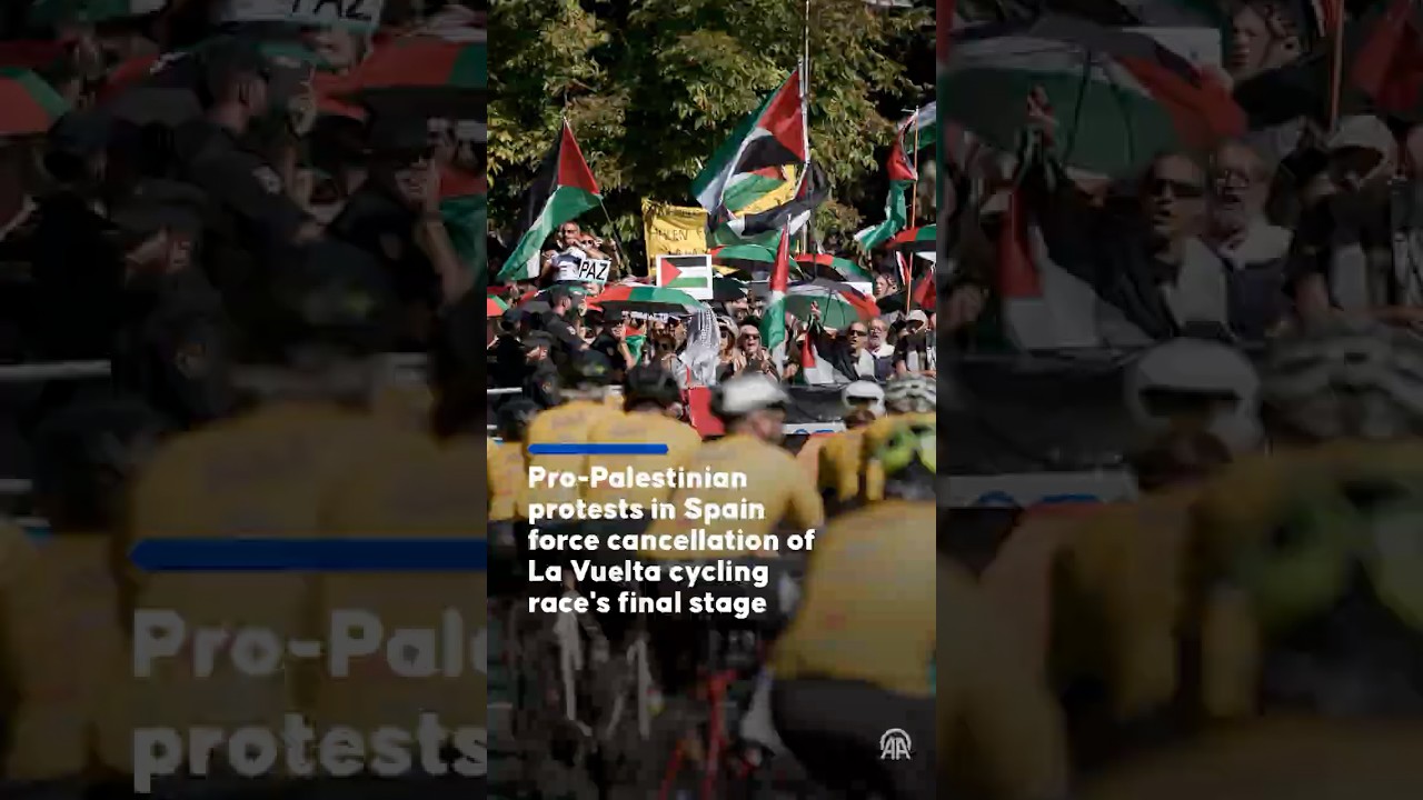 Pro-Palestinian protests in Spain force cancellation of La Vuelta cycling race's final stage