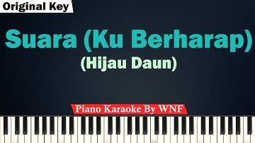 Hijau Daun - Suara (Ku Berharap) Karaoke Piano